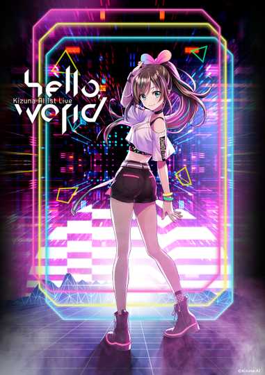 Kizuna AI 1st Live hello world Poster