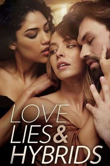 Love Lies and Hybrids Poster