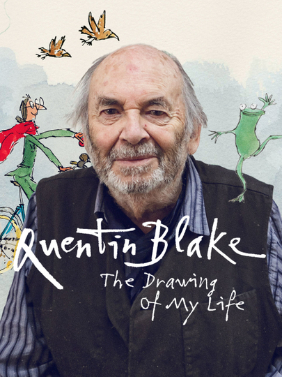 Quentin Blake – The Drawing of My Life Poster