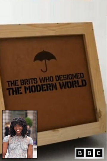 The Brits Who Designed the Modern World Poster