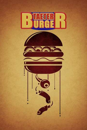 Taeter Burger Poster