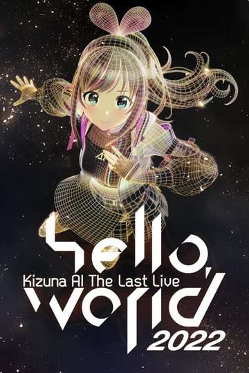 Kizuna AI The Last Live hello world 2022