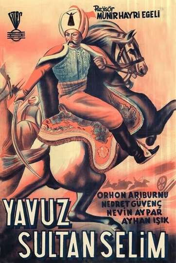 Yavuz Sultan Selim Ve Yeniçeri Hasan Poster