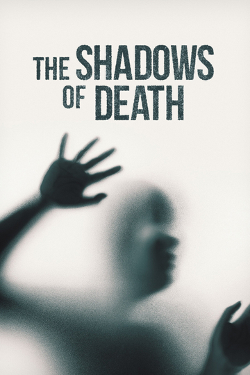 The Shadows of Death