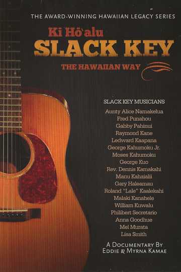 The Hawaiian Way  Ki Hōʻalu Slack Key Poster