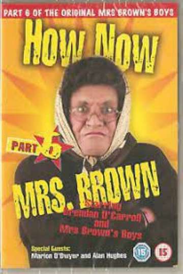 Mrs Browns Boys How Now Mrs Brown