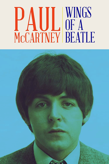 Paul McCartney: Wings of a Beatle