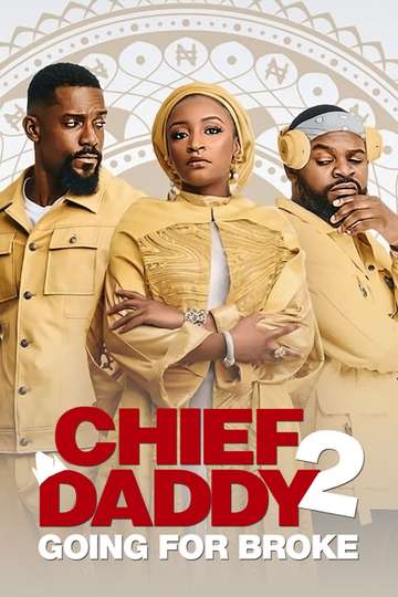 Chief Daddy 2 Going for Broke Poster