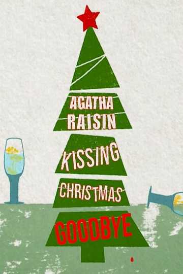 Agatha Raisin: Kissing Christmas Goodbye Poster