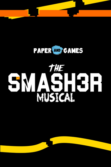 The SMASH3R Musical