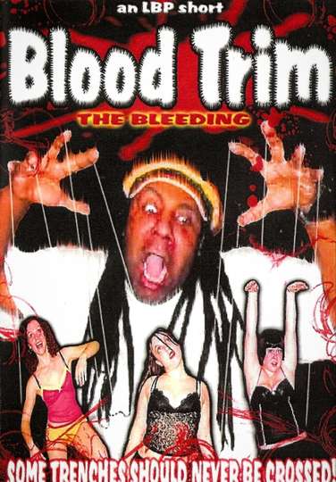 Blood Trim The Bleeding