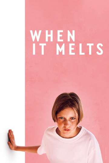 When It Melts Poster