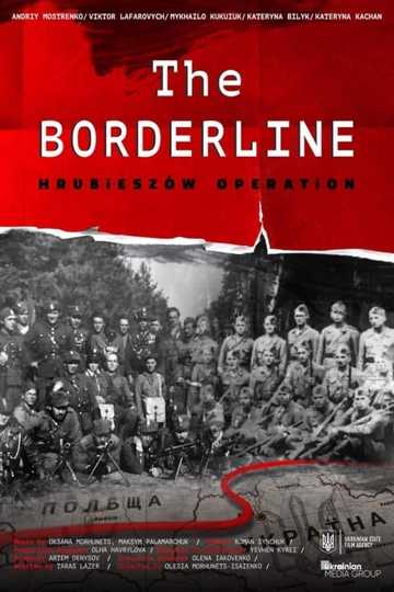 The Borderline. Hrubieszow Operation