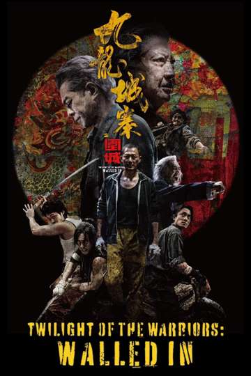 Twilight of the Warriors: Walled In (2024) Stream and Watch Online