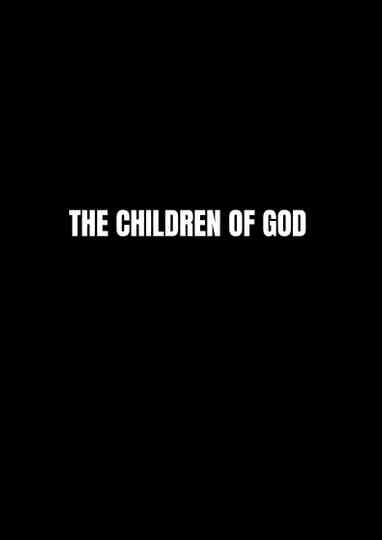 THE CHILDREN OF GOD Poster