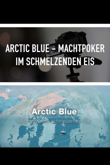 Arctic Blue  Machtpoker im schmelzenden Eis Poster