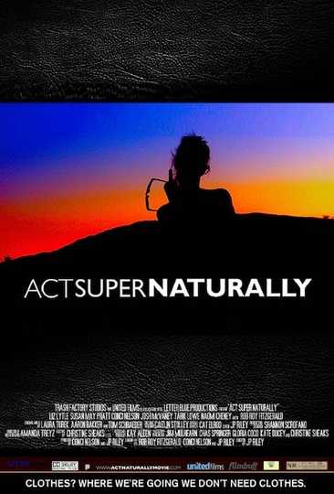 Act Super Naturally Poster