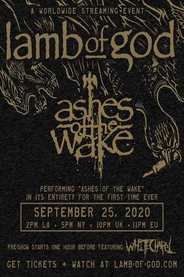 Lamb of God  Ashes of the Wake Live Stream Poster