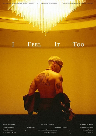 I Feel It Too Poster