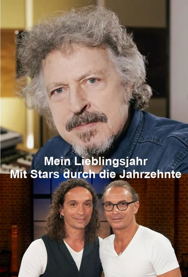 Mein Lieblingsjahr  Mit Stars durch die Jahrzehnte