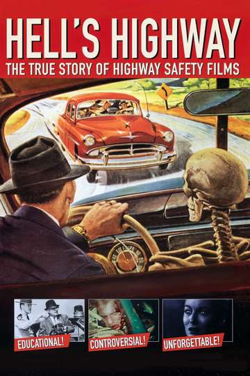 Hells Highway The True Story of Highway Safety Films