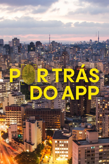 Por Trás Do App Poster