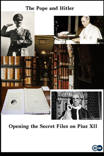 The Pope and Hitler  Opening the Secret Files on Pius XII