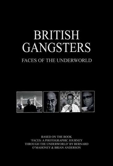 British Gangsters: Faces of the Underworld Poster