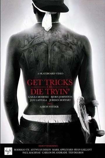Get Tricks or Die Tryin Poster