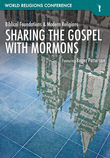 Sharing the Gospel with Mormons