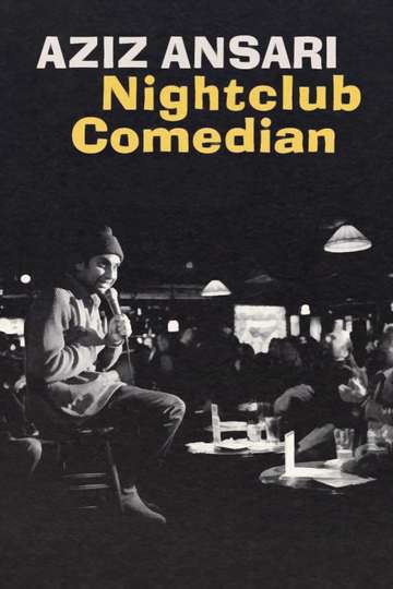 Aziz Ansari: Nightclub Comedian Poster