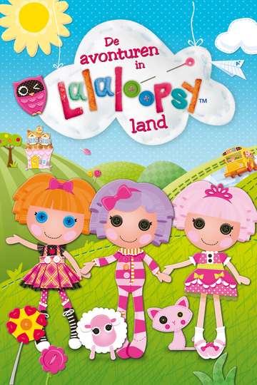 Adventures in Lalaloopsy Land The Search for Pillow Poster