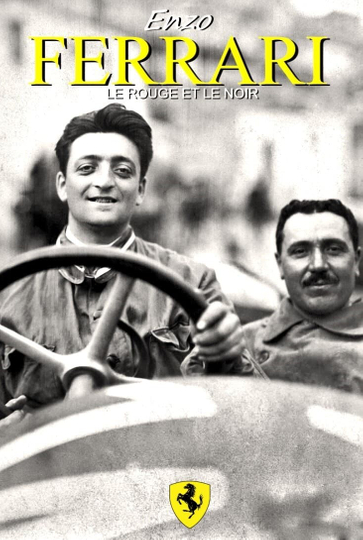 Enzo Ferrari - The Red and the Black