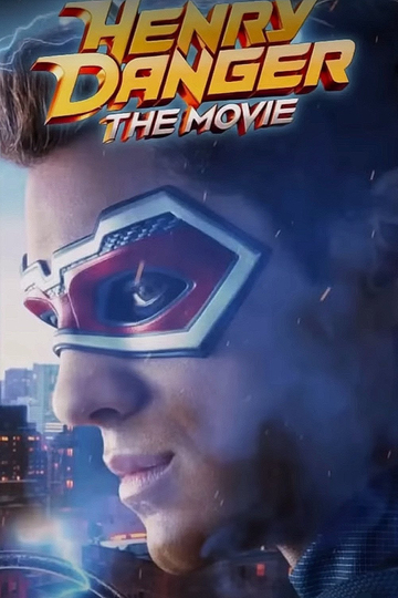 Henry Danger: The Movie Poster