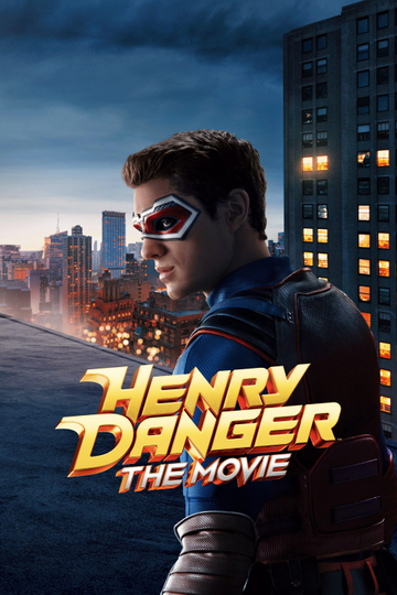 Henry Danger: The Movie Poster