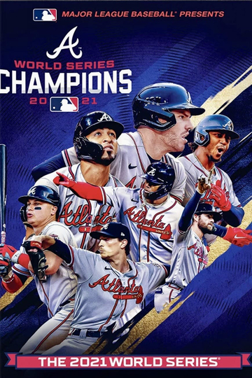 2021 Atlanta Braves The Official World Series Film