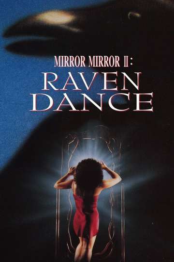 Mirror Mirror 2 Raven Dance