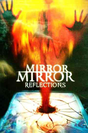 Mirror, Mirror 4: Reflections poster