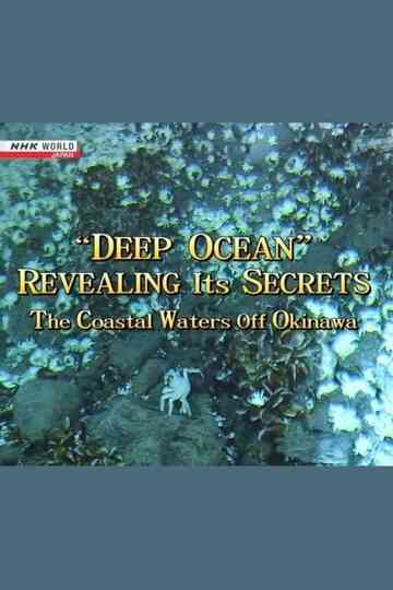 Deep Ocean Revealing its Secrets