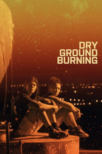 Dry Ground Burning Poster