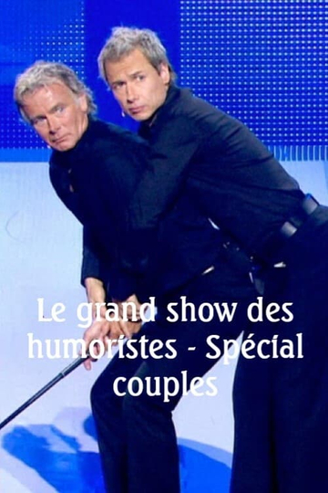 Le grand show des humoristes  Spécial couples