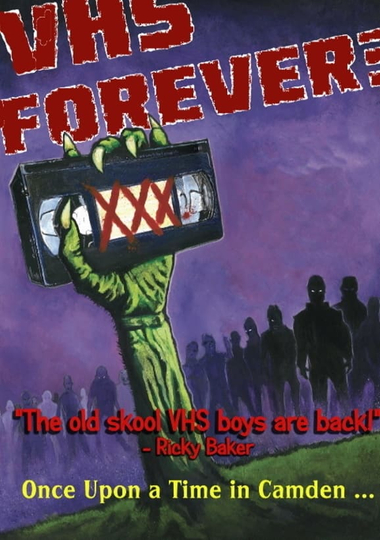 VHS Forever Once Upon a Time In Camden