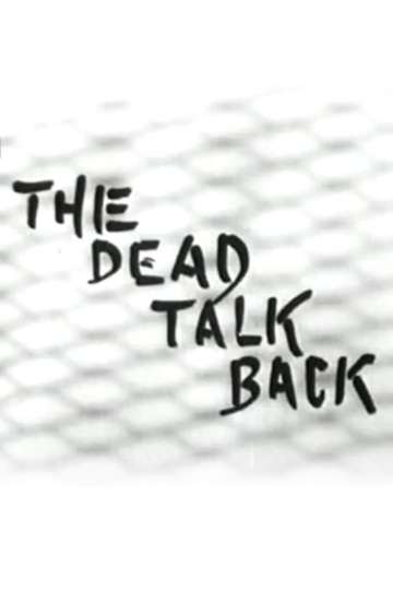 The Dead Talk Back Poster