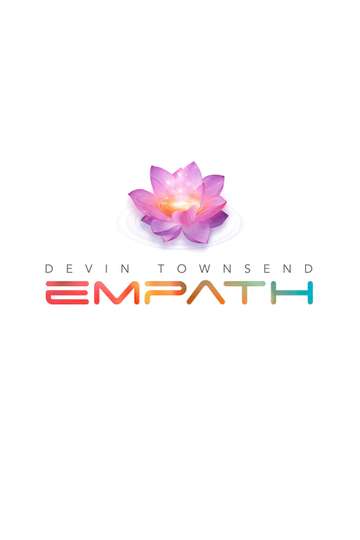 Devin Townsend  Empath  The Ultimate Edition 51 Surround Sound Mix Poster