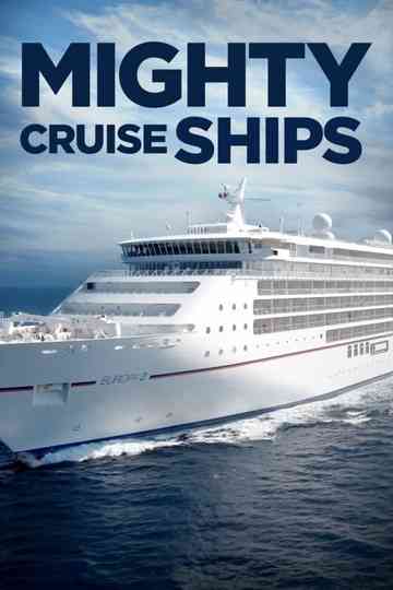 Mighty Cruise Ships