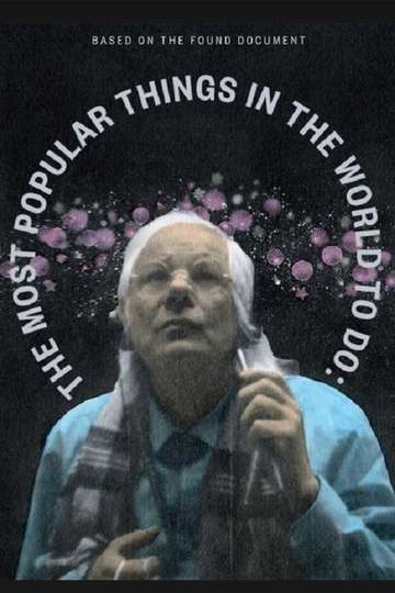 The Most Popular Things in the World to Do: - Movie | Moviefone