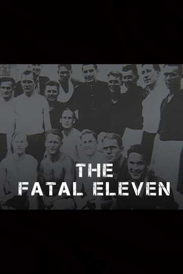 The Fatal Eleven