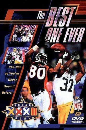 Super Bowl XXXII: The Best One Ever