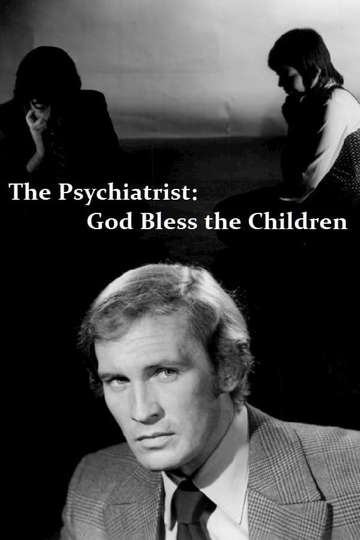 The Psychiatrist God Bless the Children Poster