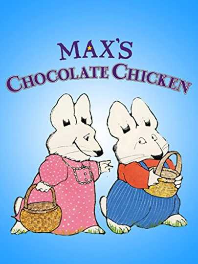 Maxs Chocolate Chicken Poster